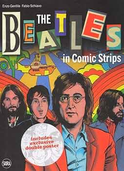 The Beatles in Comic Strips: Gentile, Enzo, Schiavo, Fabio