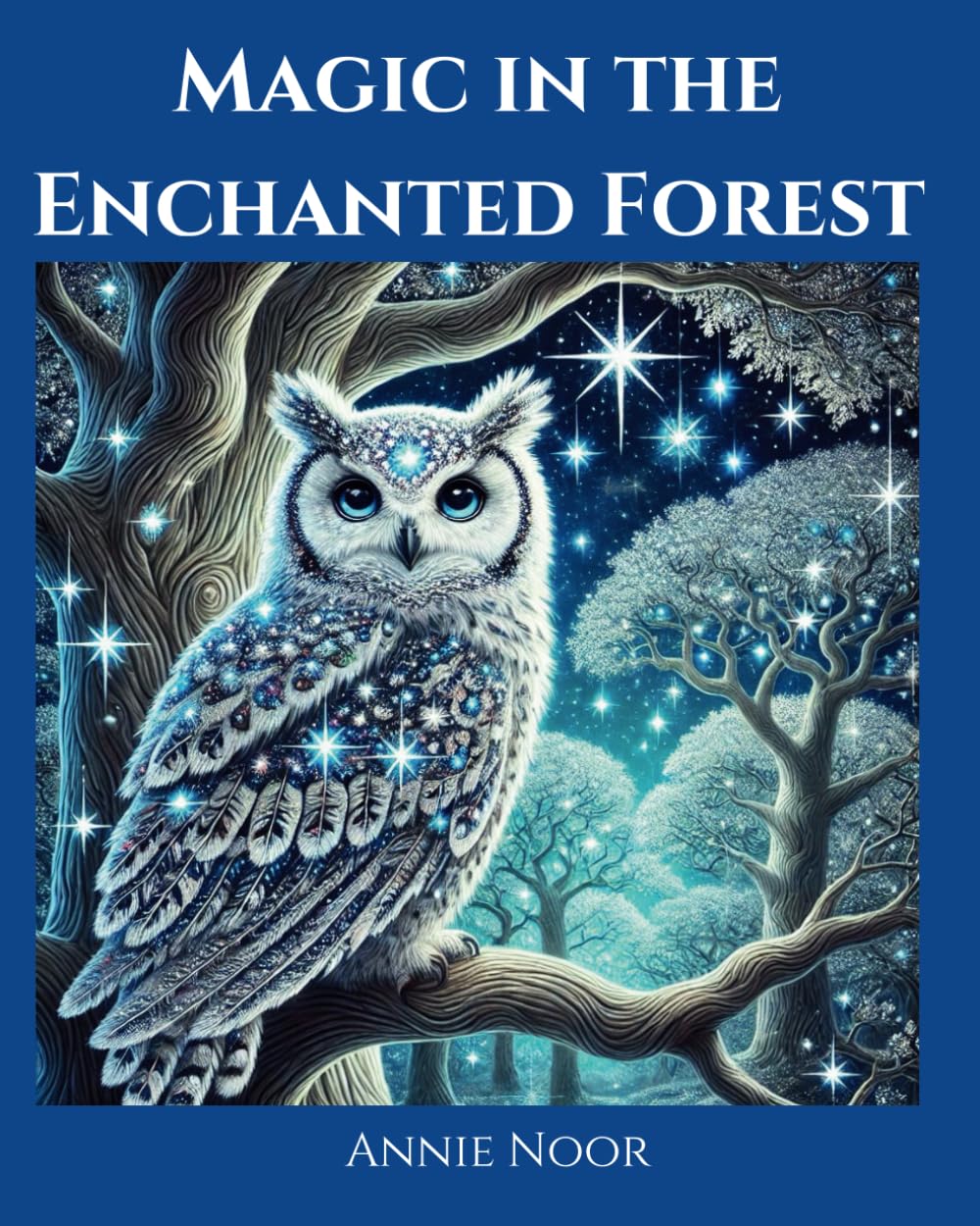 Magic in the Enchanted Forest: A Journey Through a World of Magic and Wonder