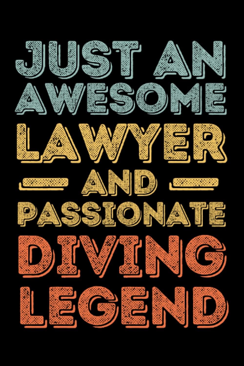 Lawyer Diving legend retro: 6"x9", Notes, Notebook, Journal, Diary, 120 Pages lined, Paperback Cover