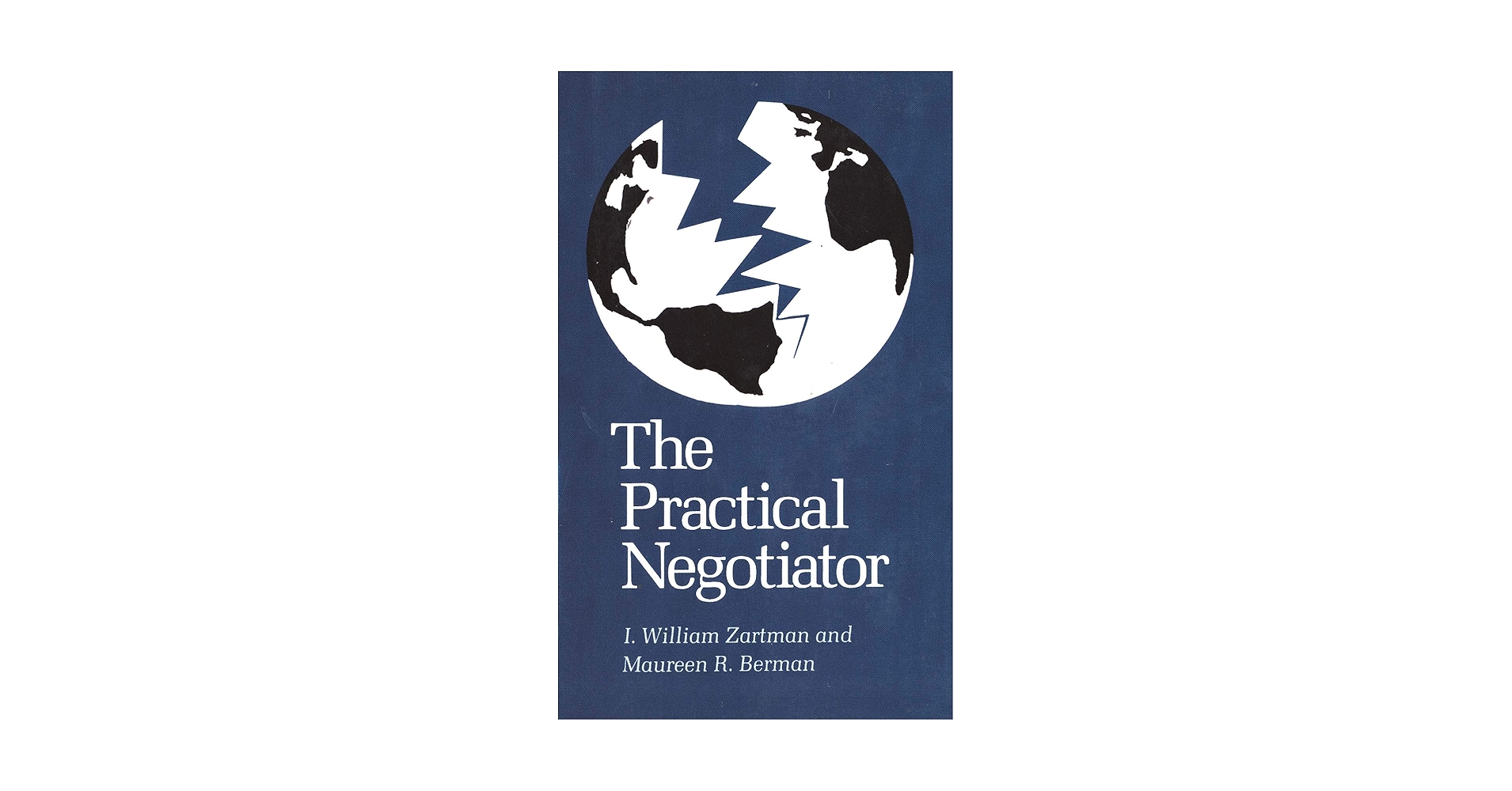 Amazon.com: The Practical Negotiator: 9780300030976: Zartman