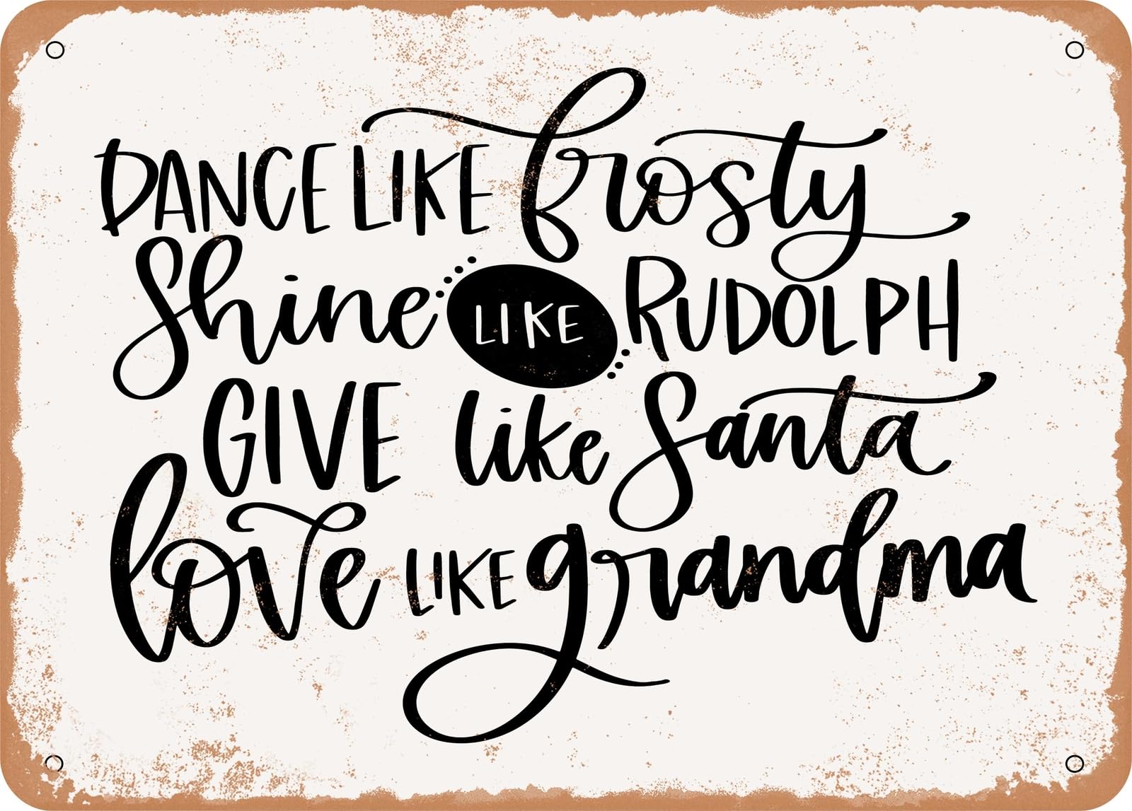 Miaomansenstore Metal Sign - Dance Like Frosty Love Like Grandma - Vintage Look Sign Home Decor