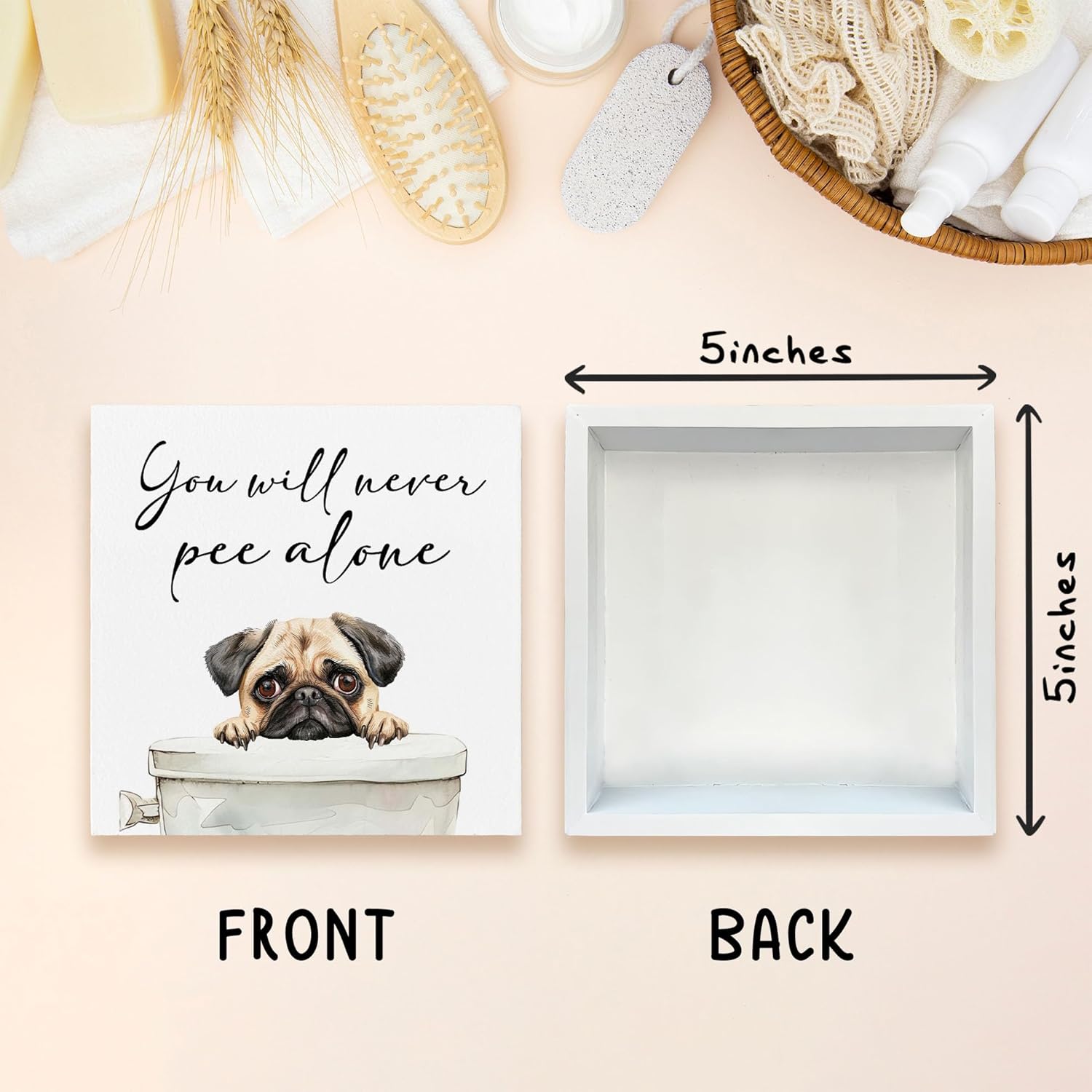 Cute Pug Dog Bathroom Decor, You Will Never Pee Alone Decor Wooden Box Sign, Funny House Decoration For Bathroom Toilet Washing Basin Shelf Table, Gifts for Dog Lovers. (079) - Image 2