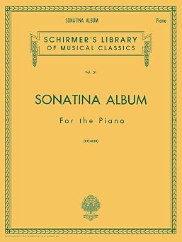 Sonatina Album - Schirmer Library of Classics Vol. 51 | Classical Piano Sheet Music for Intermediate and Advanced Pianists | Essential Sonatinas Book for Students, Teachers, and Performers