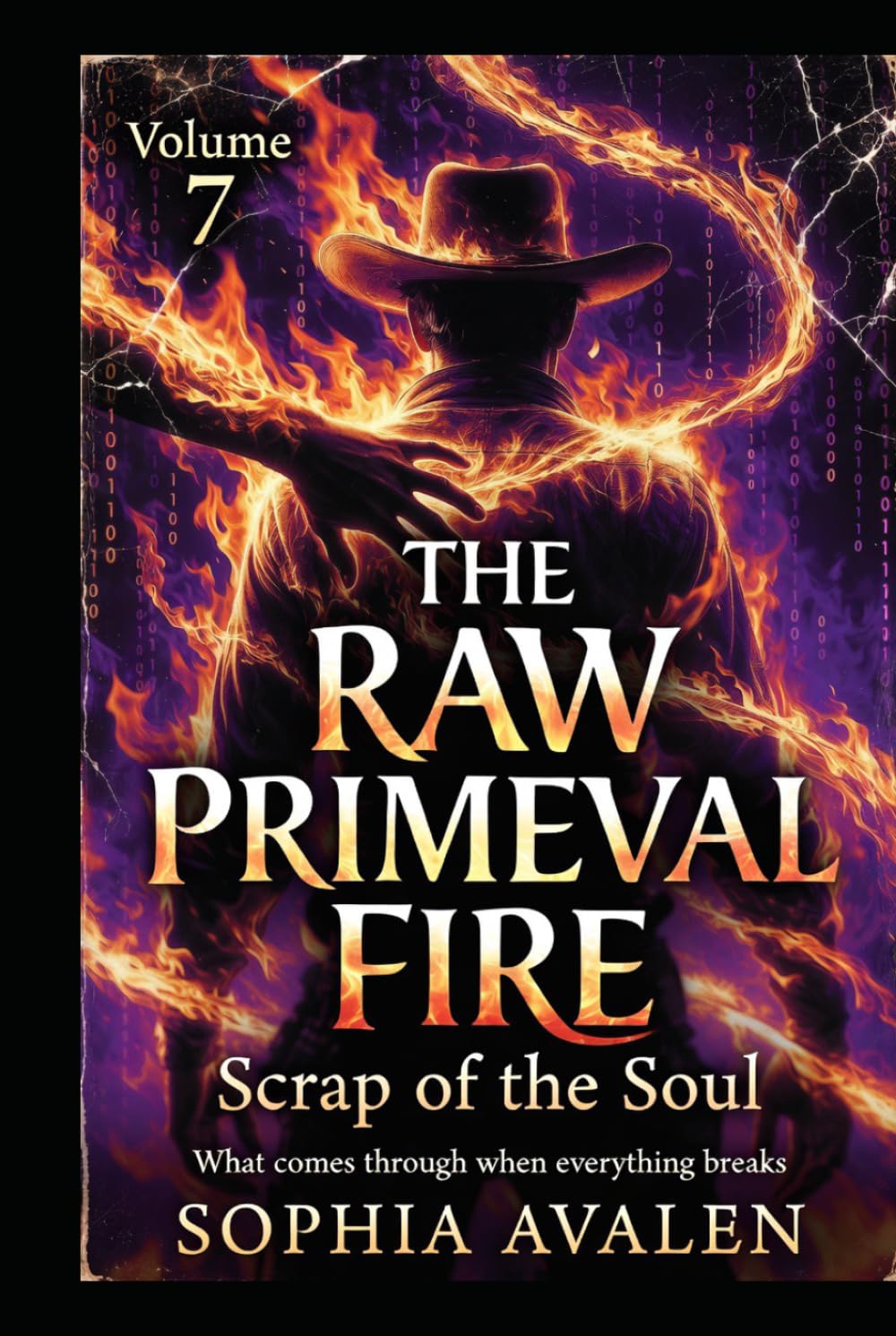 The Raw Primal Fire: The Soul's Waste: What Breaks Through When Everything Falls Apart (The Primeval Fire Files)