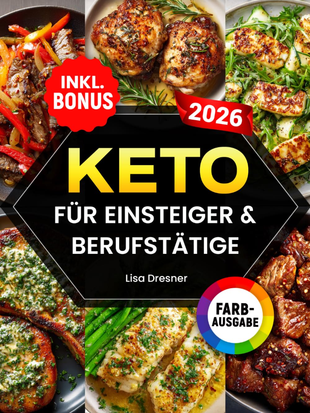 Keto für Einsteiger & Berufstätige: Das praktische Kochbuch zur ketogenen Ernährung im Alltag – mit 21-Tages-Challenge und einfachen Rezepten zum effektiven Abnehmen | inkl. Nährwertangaben & Bonus
