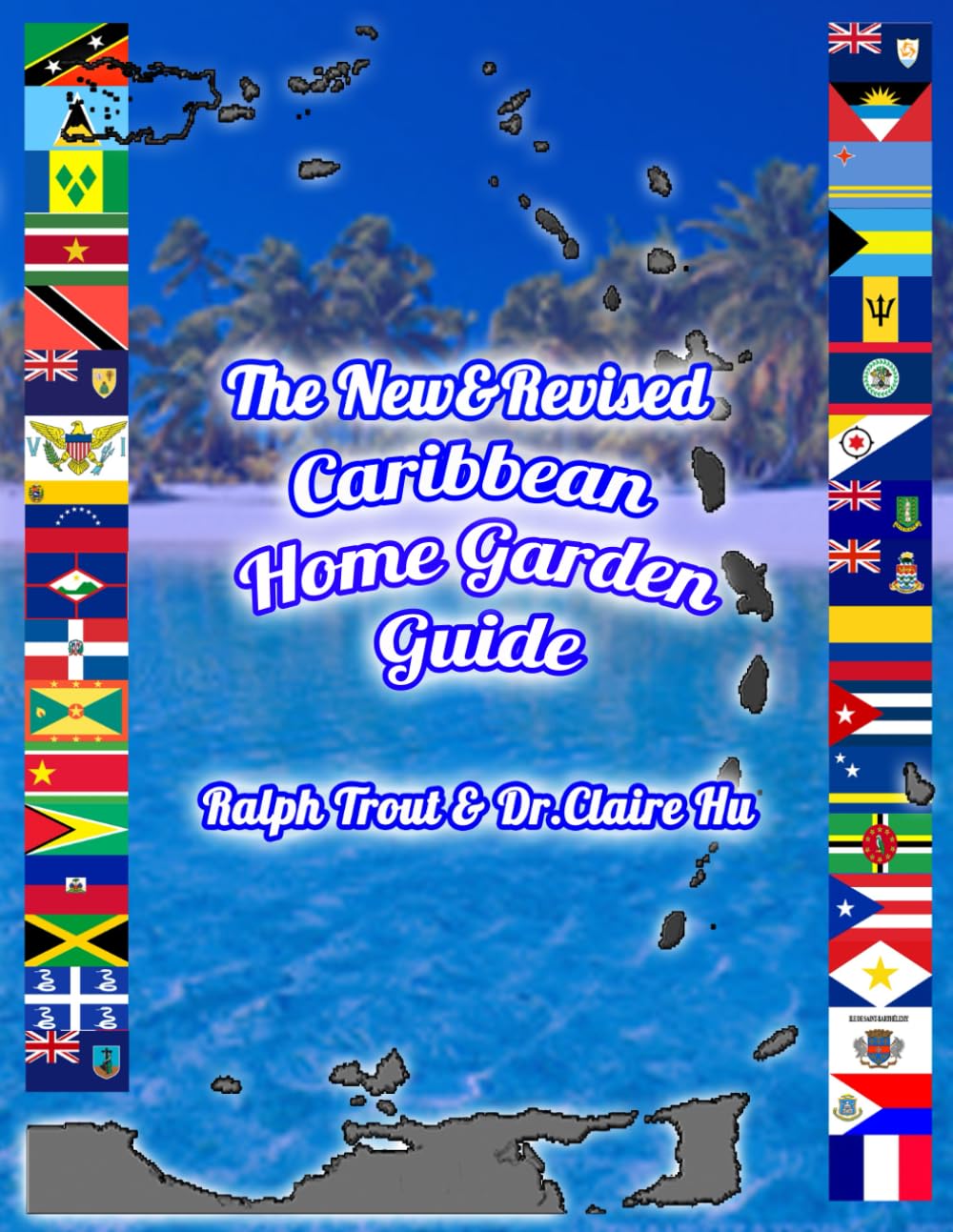The New & Revised Caribbean Home Garden Guide