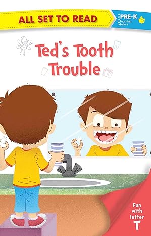 All set to Read fun with latter T U Teds Tooth Trouble