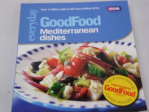 Good Food: Mediterranean Dishes: Triple-tested Recipes: 101 Mediterranean Dishes (Good Food 101) [Idioma Inglés]
