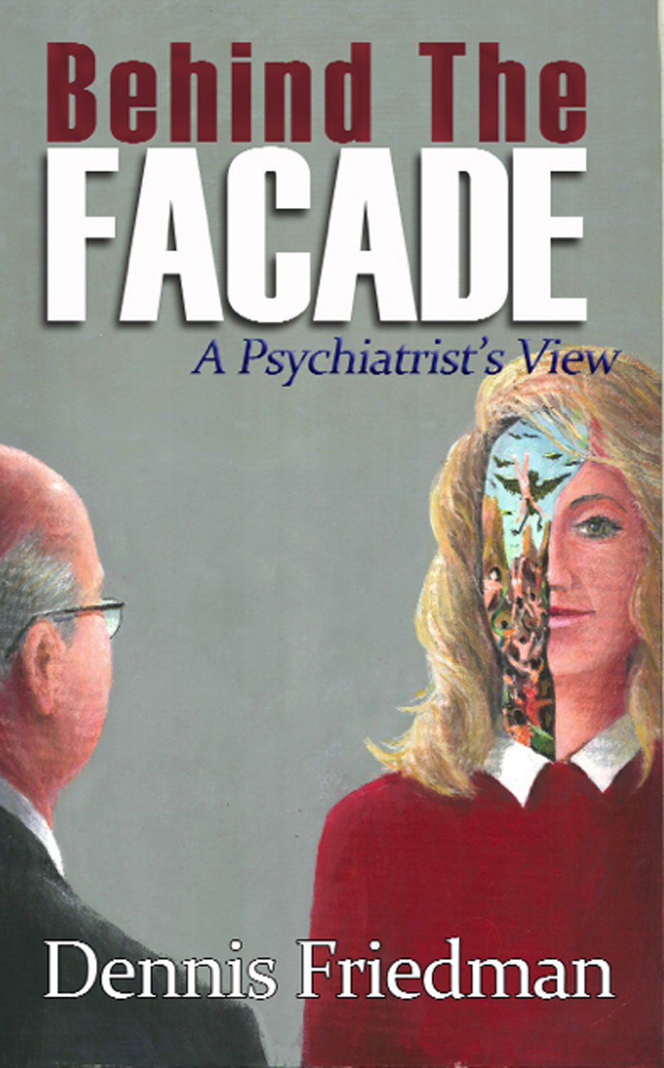 Buy Behind the Facade: A Psychiatrist's View — BookShops.in