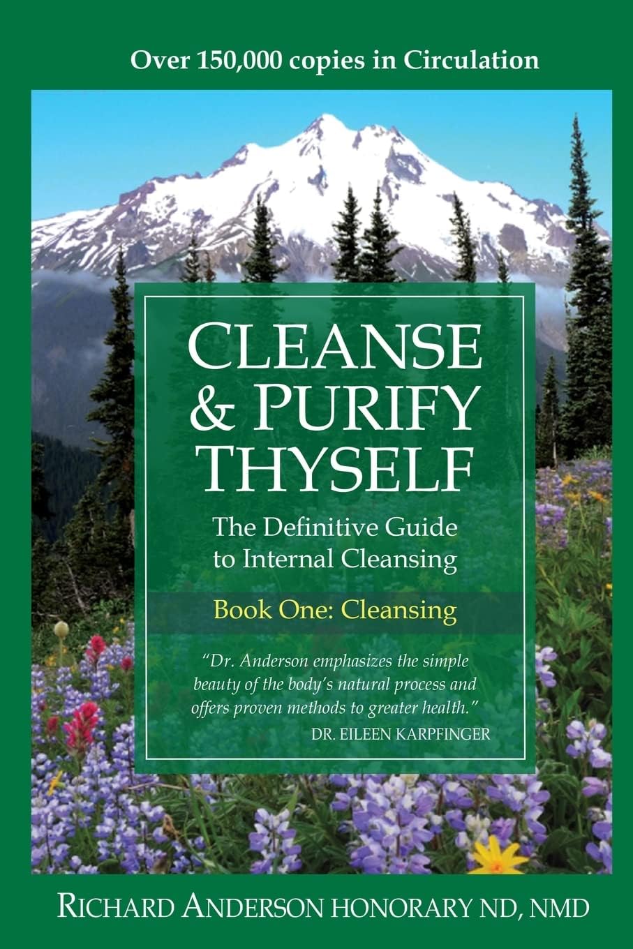 Cleanse & Purify Thyself. Book One: Cleansing: The Definitive Guide to Internal Cleansing Paperback – 1 Jan. 1998