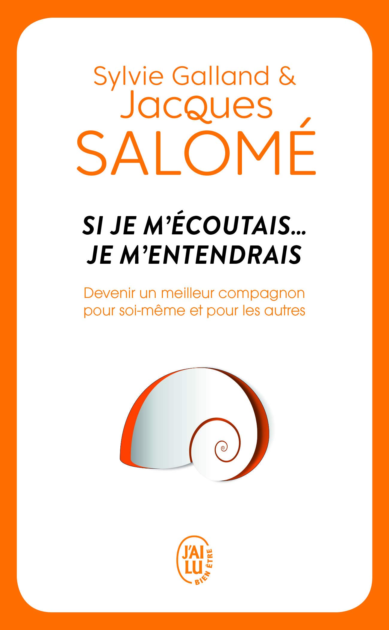 Si je m'écoutais... Je m'entendrais (Développement personnel)