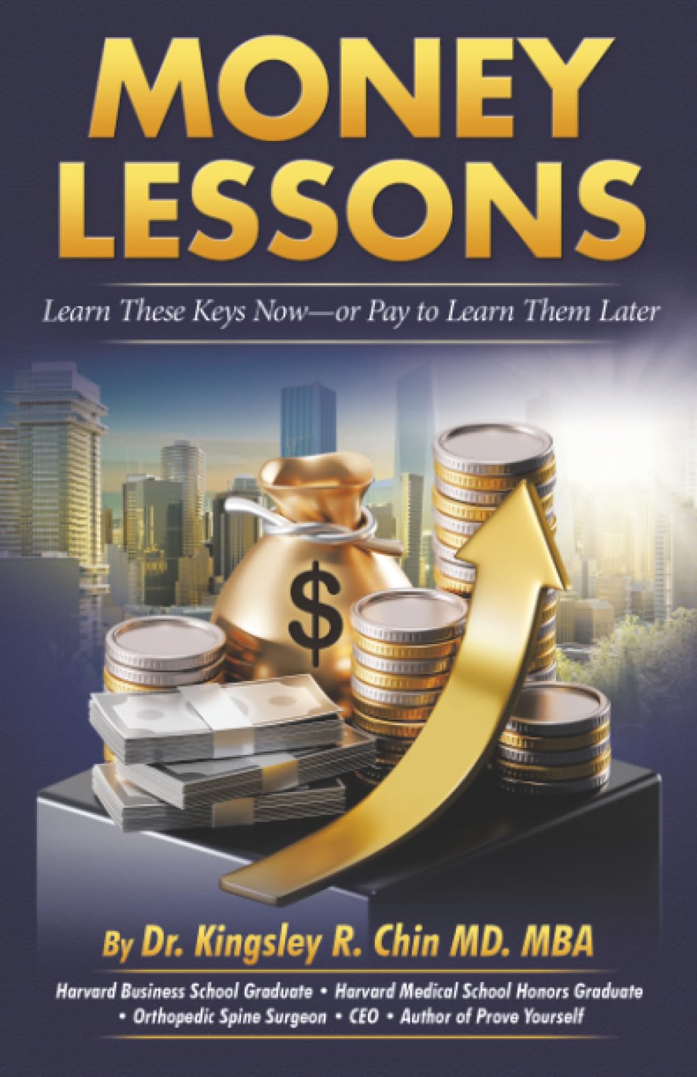 MONEY LESSONS: Learn These Keys Now—or Pay to Learn Them Later