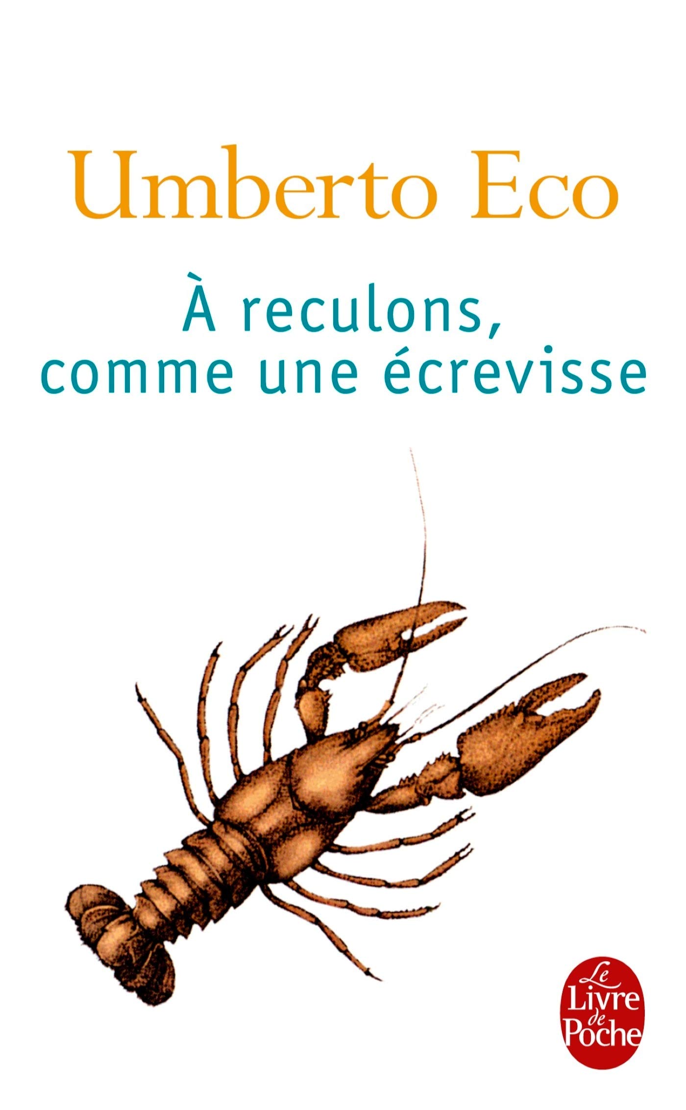 A Reculons, Comme Une Ecrevisse (Ldp Litterature)