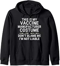 Funny Halloween Costume Vaccine Manufacturer Not Liable Zip Hoodie