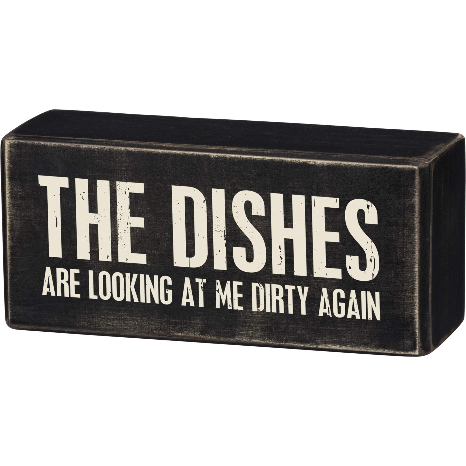 Primitives by Kathy The Dishes Are Looking At Me Dirty Again Wood Home Décor Sign: Great for housewarming, gift, fun accent coordinates with any