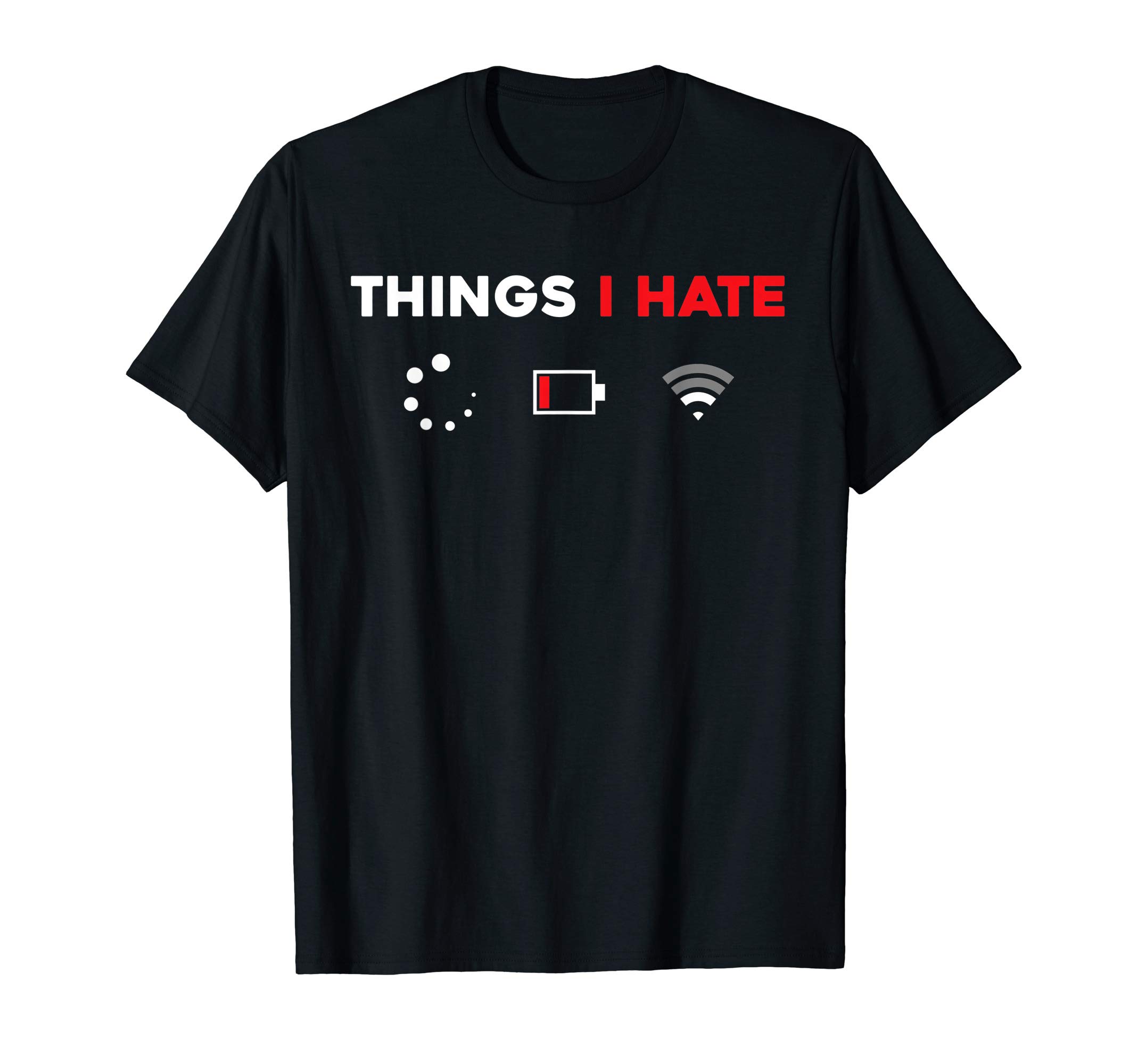 Funny Programmer and Gamer Nerd tee Shirts.Things I Hate TShirt Programmer Gamer Fun Idea T-ShirtOEKO-TEX STANDARD 100