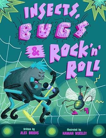 Insects, Bugs & Rock 'n' Roll 