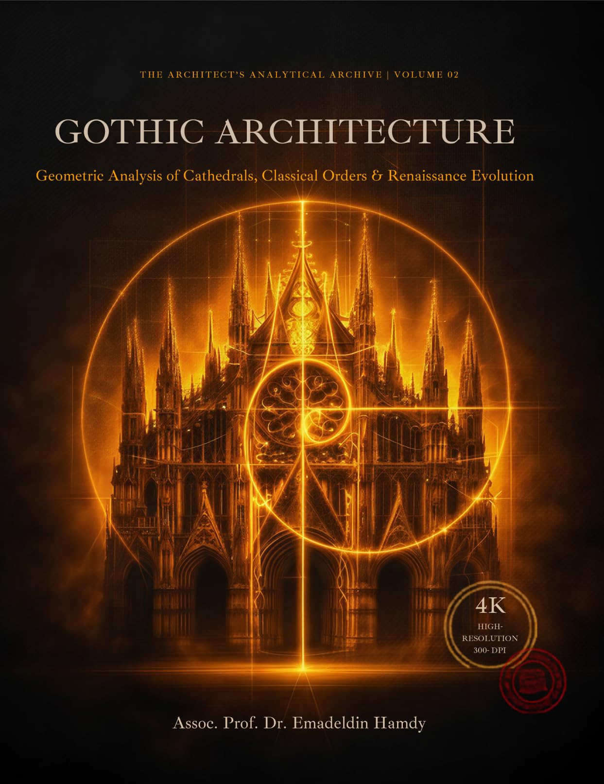 Architecture gothique l'analyse géométrique et l'évolution des ordres classiques