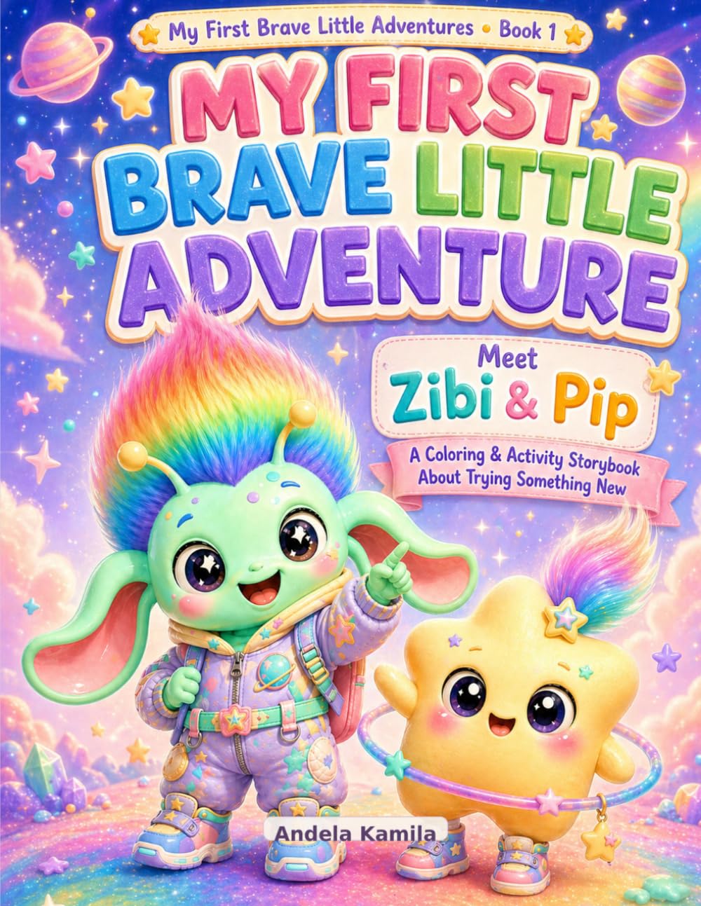 My First Brave Little Adventure: Meet Zibi & Pip