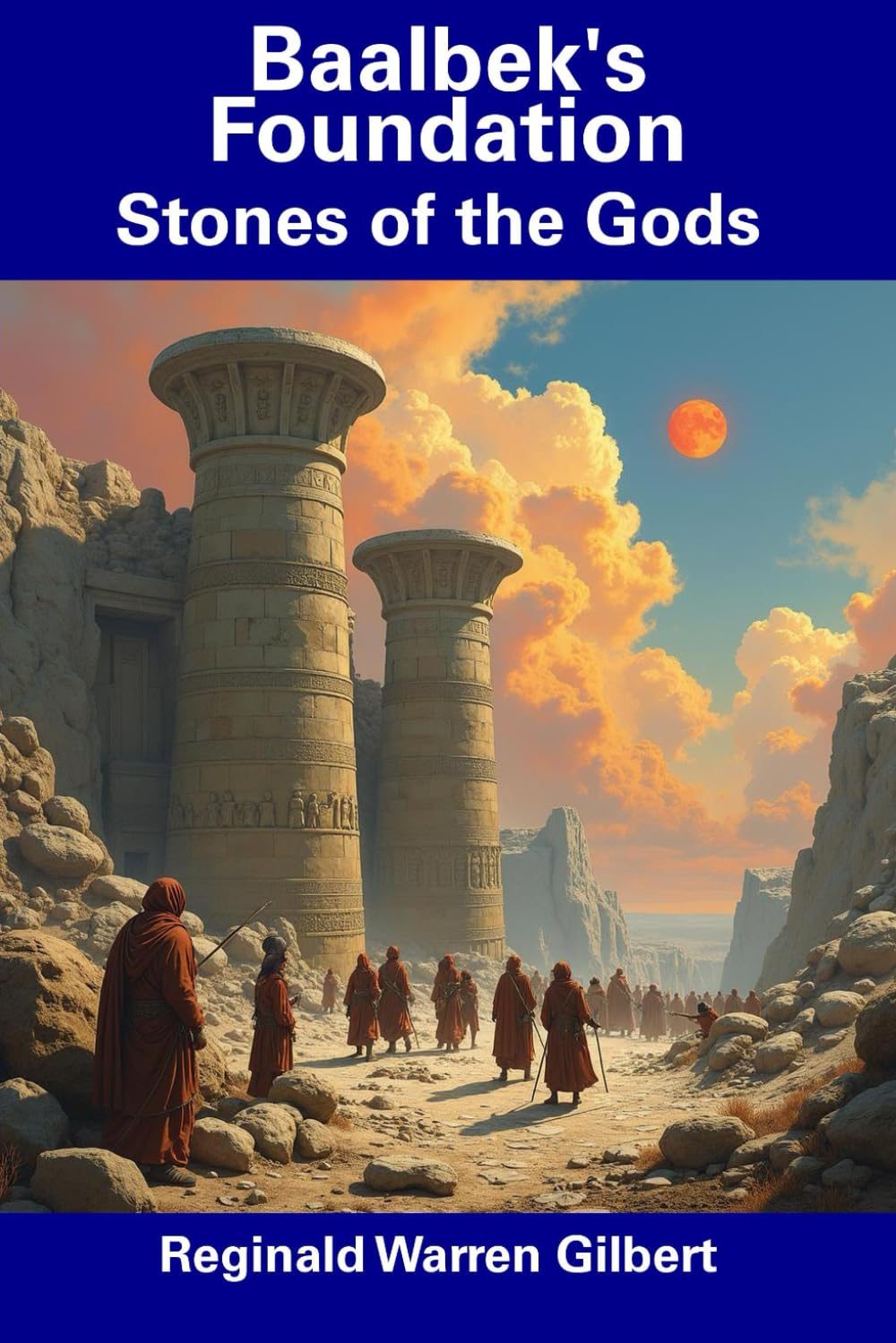 Baalbek's Foundation: Stones of the Gods