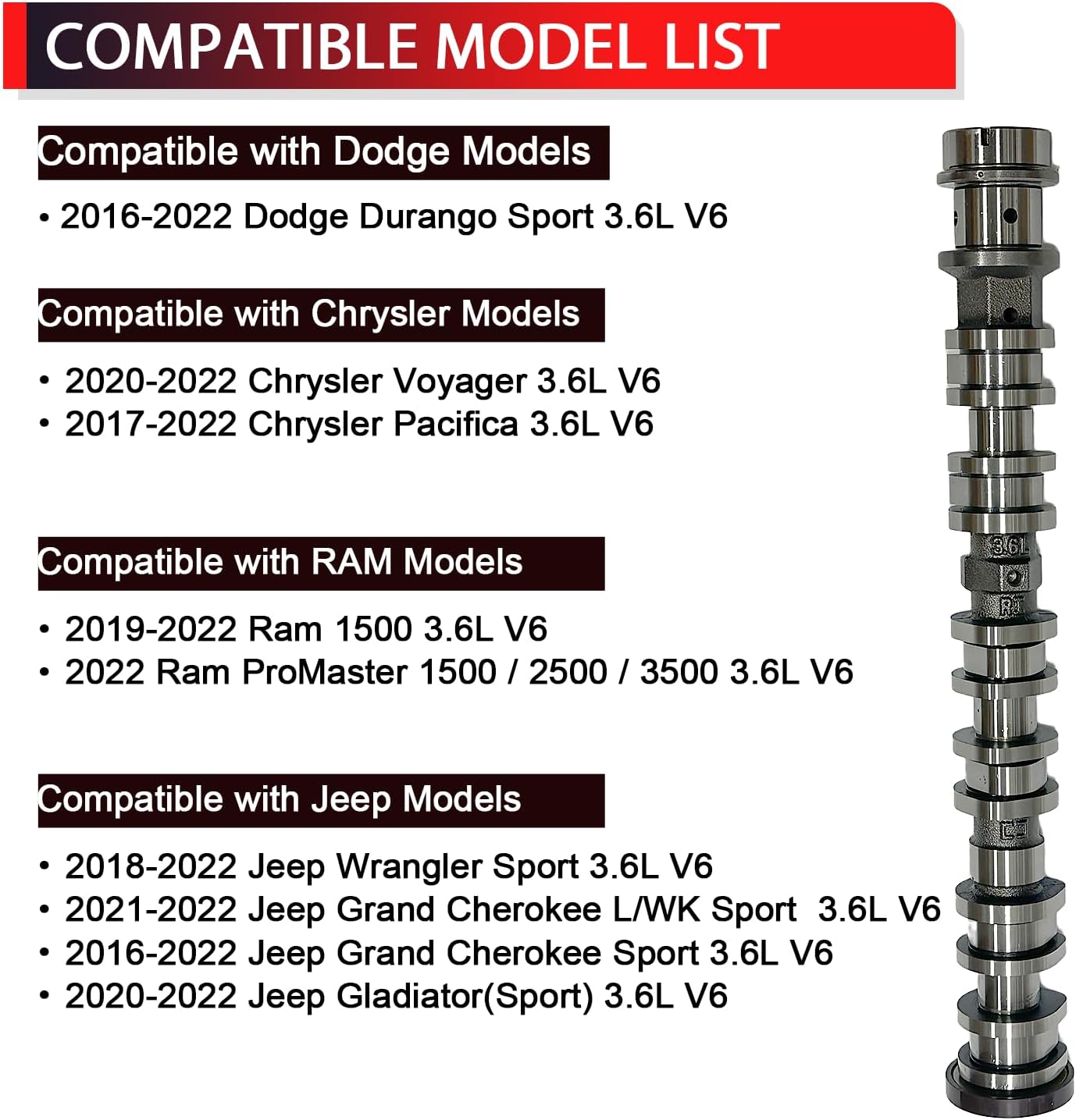 Right Side Intake Camshaft Compatible with Dodge Durango Sport, Chrysler Voyager Pacifica, Ram 1500, Jeep Wrangler Cherokee, 3.6L V6, Replaces 5047913AA, 5047913AB, 5047913AC, 5047913AD