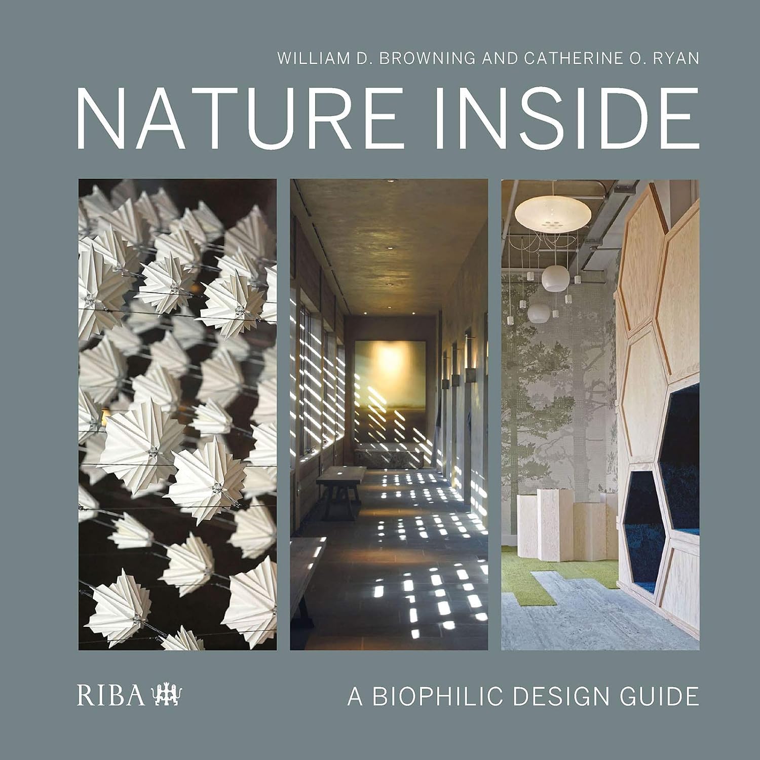 Nature Inside: A biophilic design guide