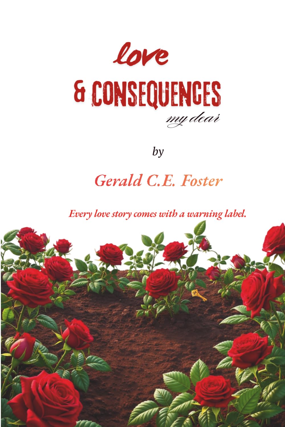 Love & Consequences, My Dear