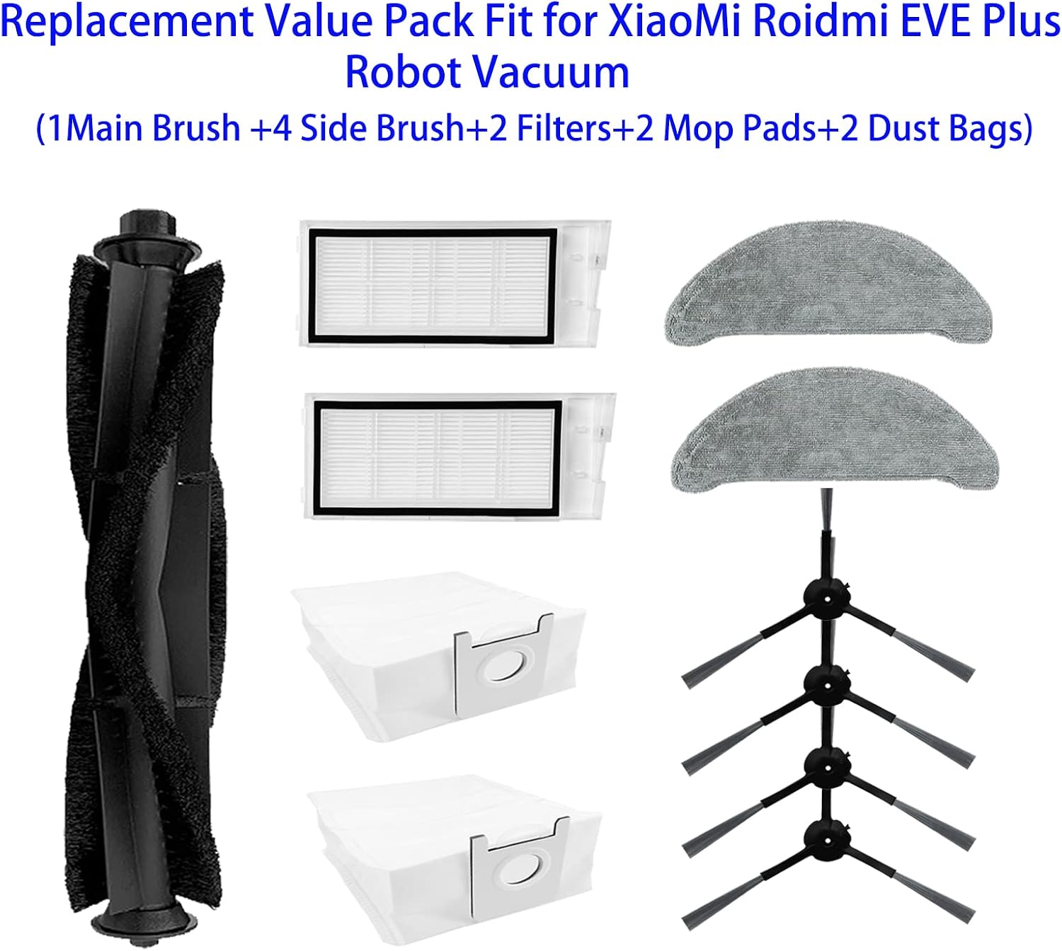 Replacement Accessories Set for Roidmi EVE Plus Robot Vacuum Include 1Main Brush 4 Side Brushes 2 Filters 2 Mop Pads 2 Dust Bags Parts