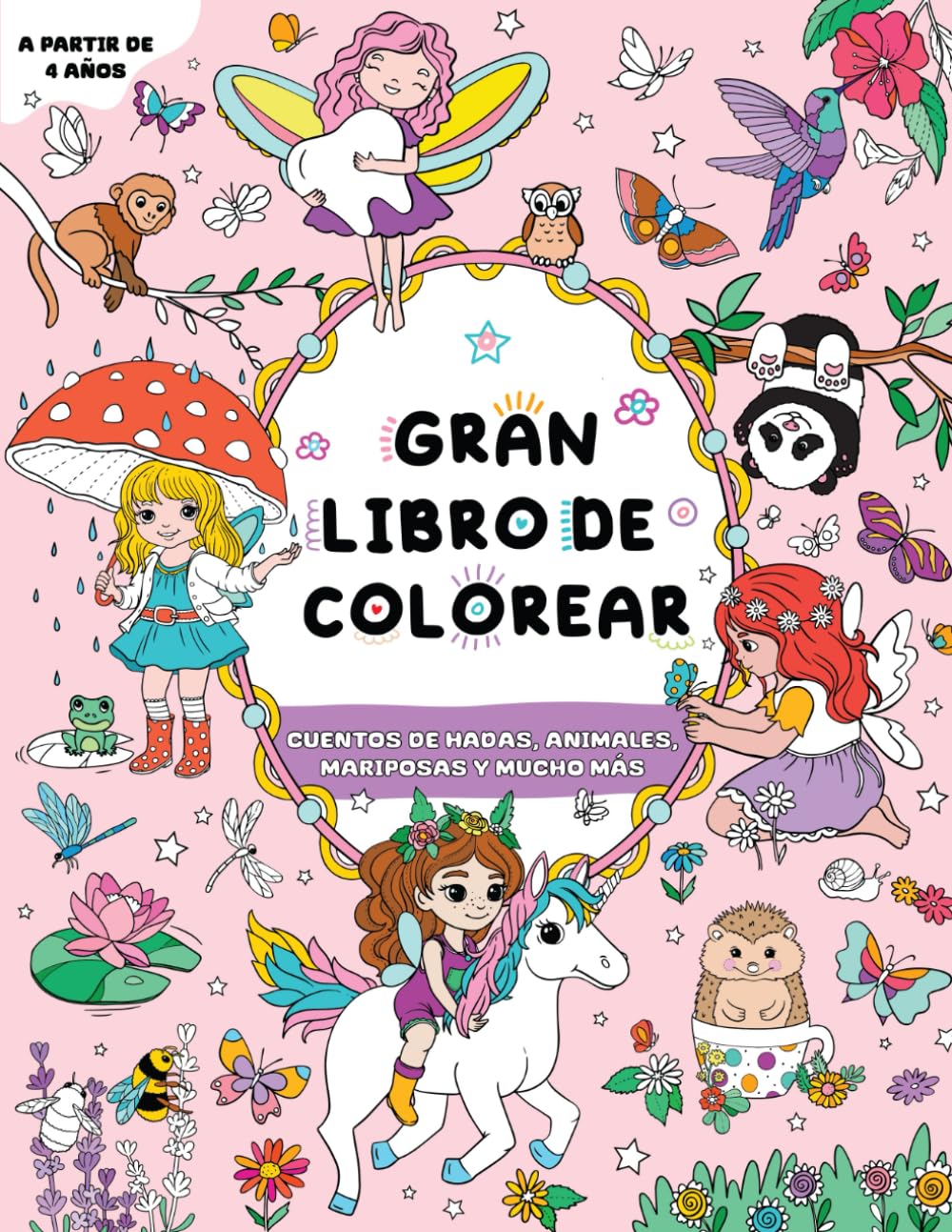 Gran libro de colorear para niñas: A partir de 4 años: Cuentos de hadas, animales, mariposas y mucho más