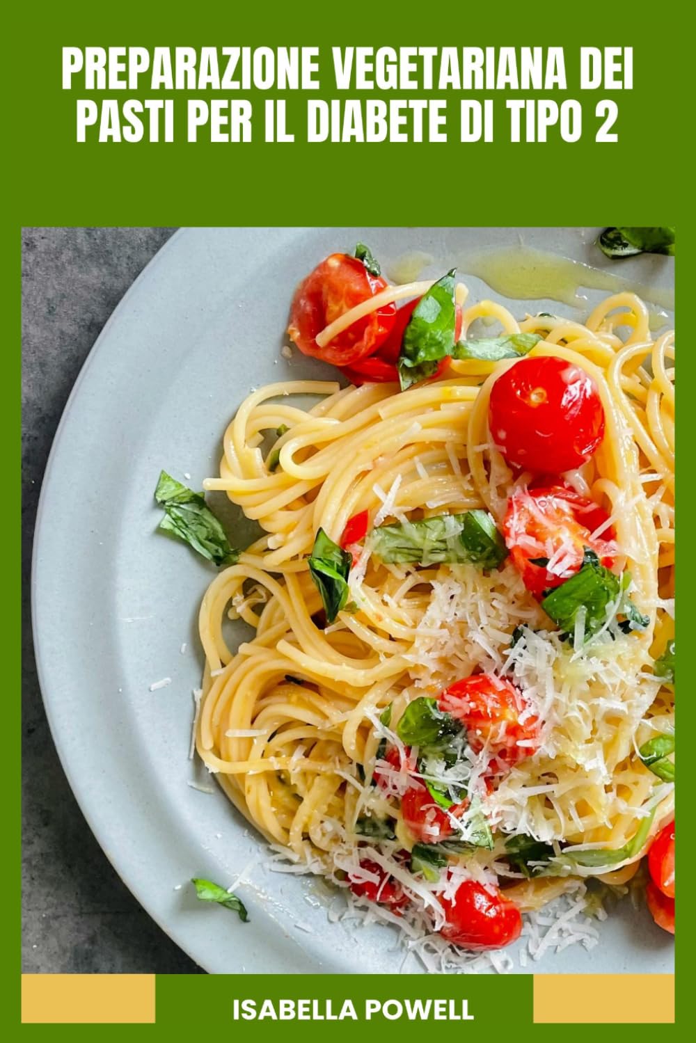PREPARAZIONE VEGETARIANA DEI PASTI PER IL DIABETE DI TIPO 2: Piatti vegetali nutrienti con preparazione facile, nutrizione equilibrata e sicurezza in cucina quotidiana