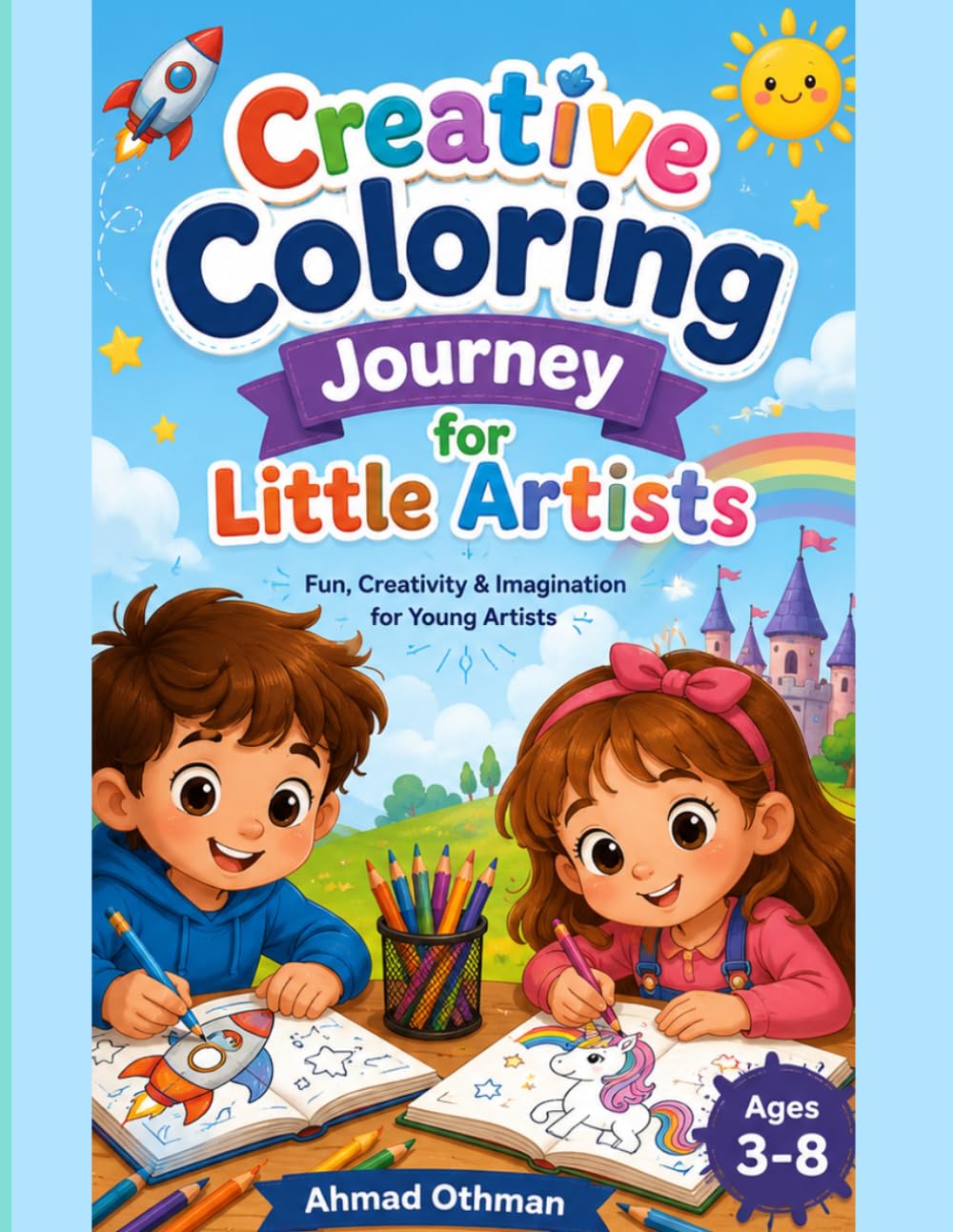 Creative Coloring Journey for Little Artists: A fun and creative coloring book for kids filled with adorable animals, exciting designs, and ... learning, and endless coloring adventures.