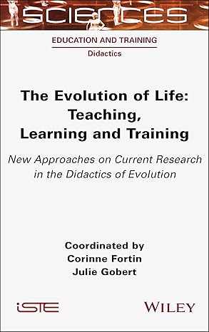The Evolution of Life: Teaching, Leaing and Training - New Approaches on Current Research in the Didactics of Evolution-Wow! eBook