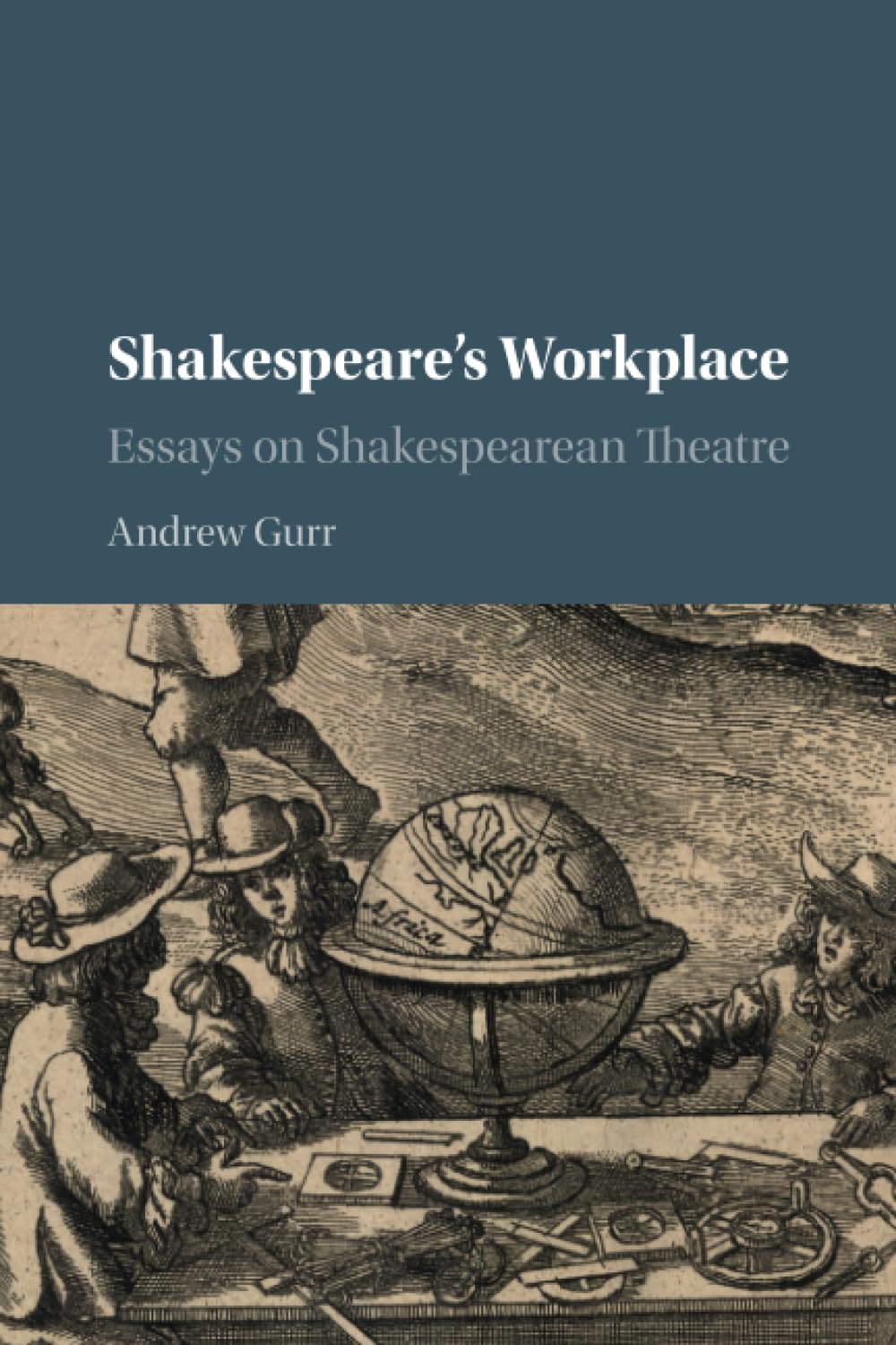 Shakespeare's Workplace: Essays on Shakespearean Theatre