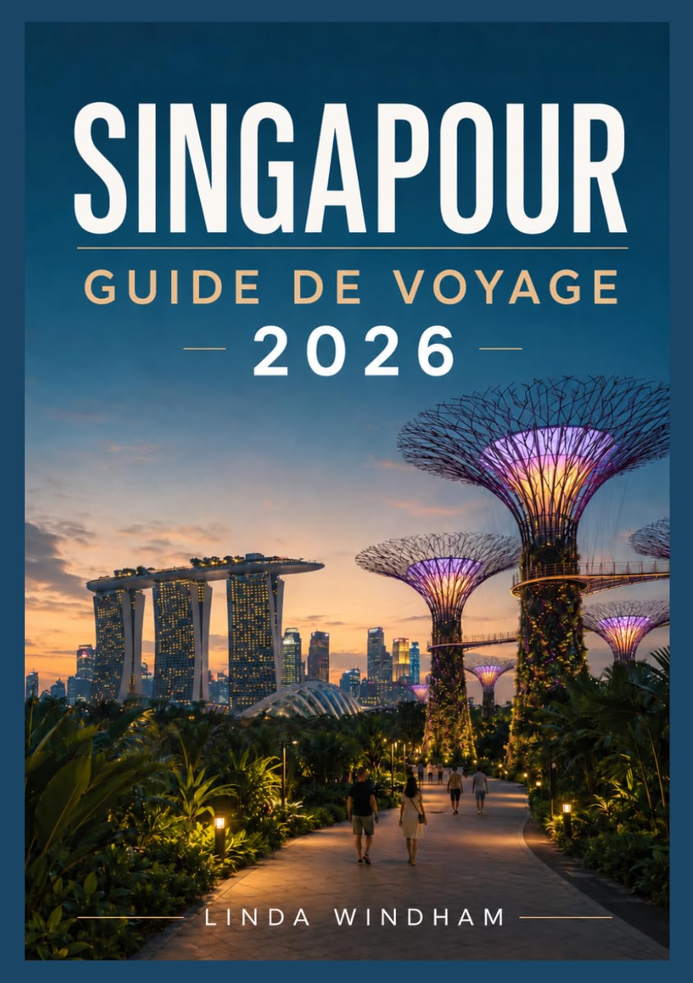 SINGAPOUR GUIDE DE VOYAGE 2026