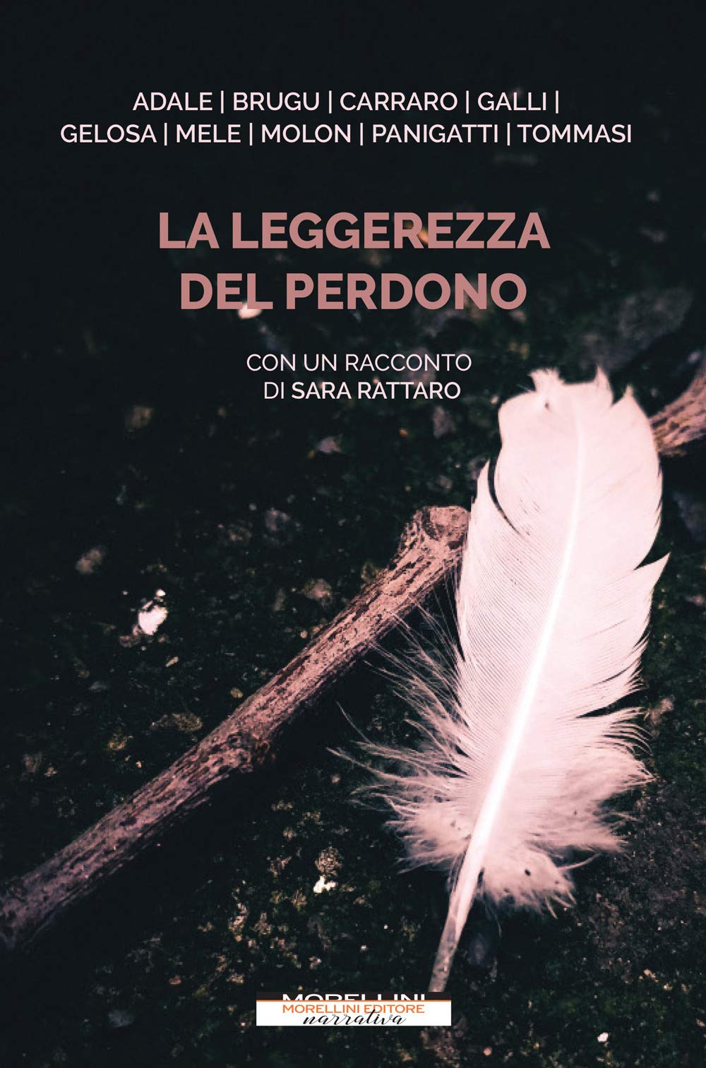 La Leggerezza Del Perdono. Dieci Storie Di Straordinaria Umanità - 4