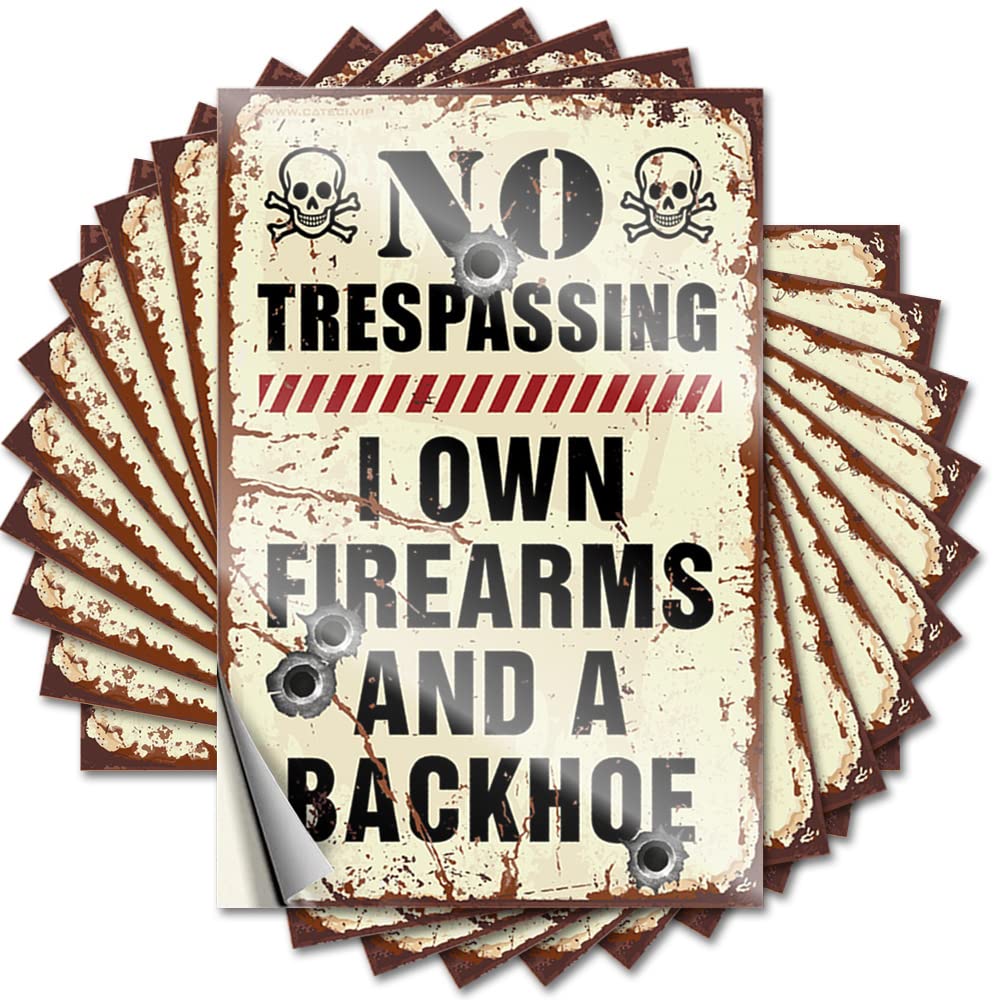 Cool Cover Sticker - No Trespassing I Own Firearms and A Backhoe Mini Durable Sticker Easy Apply for Items Decor(12X18CM)