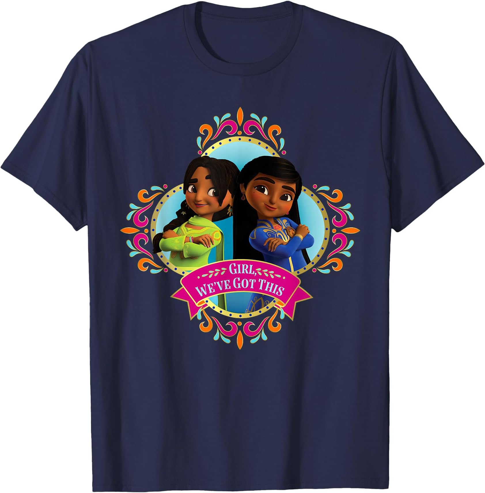 Mira, Royal Detective Mira & Priya Girl You Got This T-Shirt
