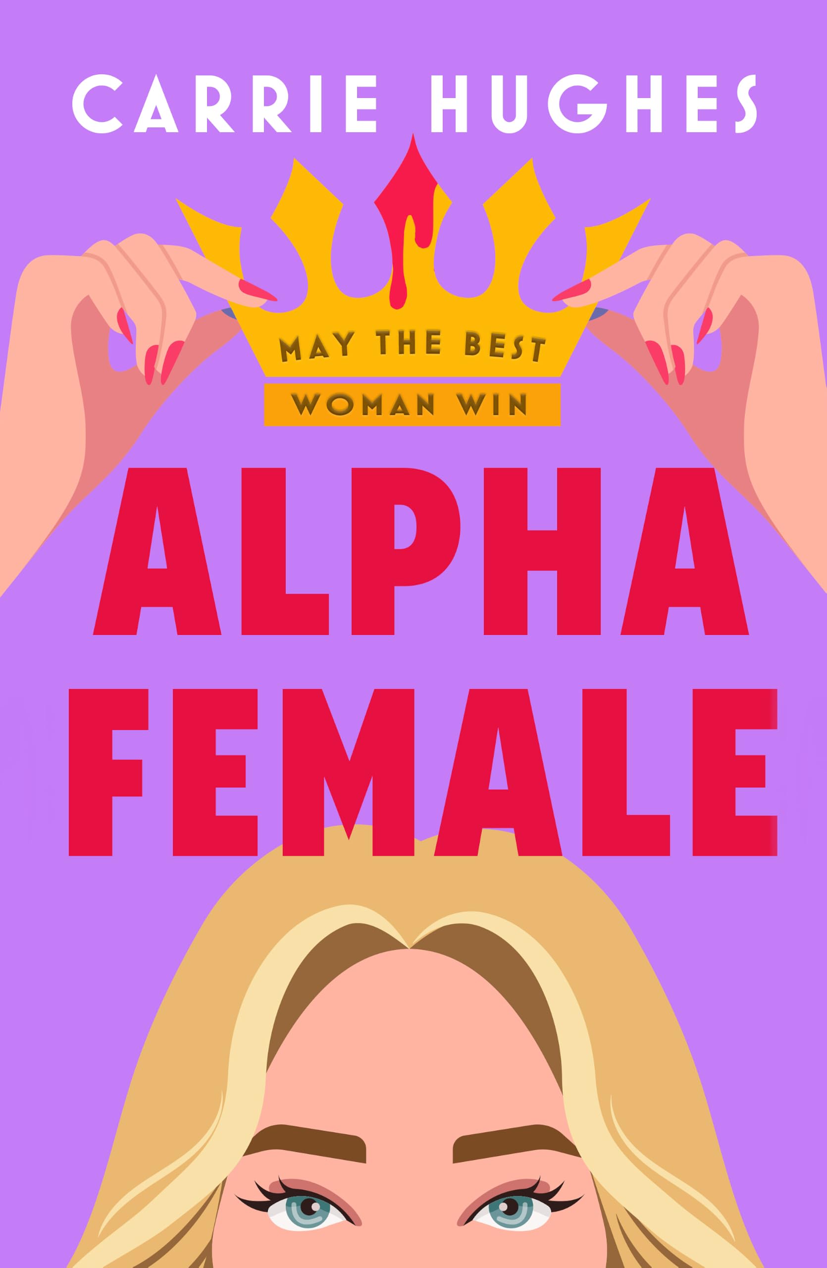 Alpha Female: A wickedly funny, deliciously dark psychological thriller