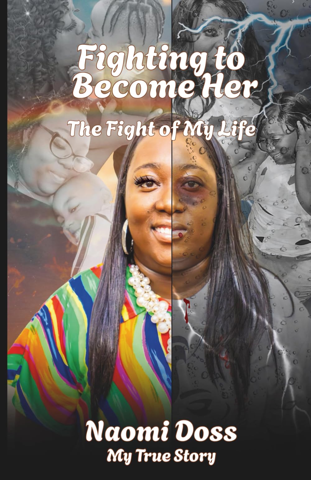 Fighting to Become Her: Fighting Within