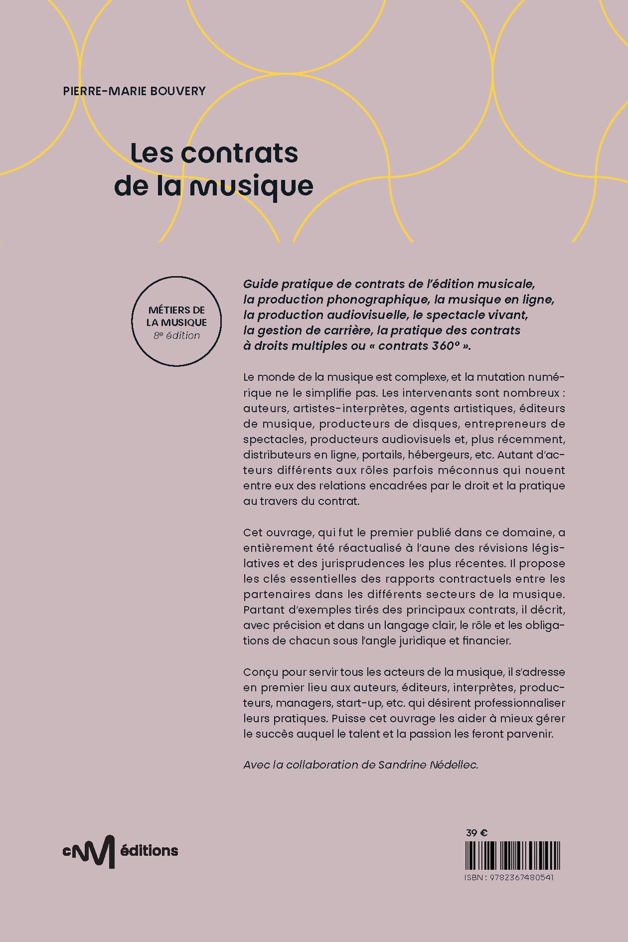 Les contrats de la musique: Le juridique au service de la musique