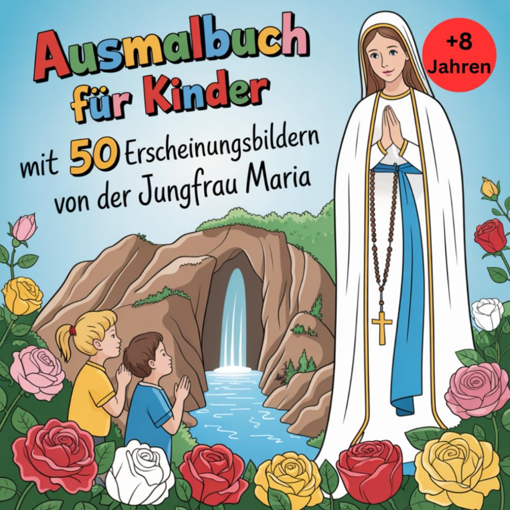 Ausmalbuch mit 50 inspirierenden Erscheinungsbildern der Jungfrau Maria für kreative Mädchen und Jungen ab 8 Jahren.