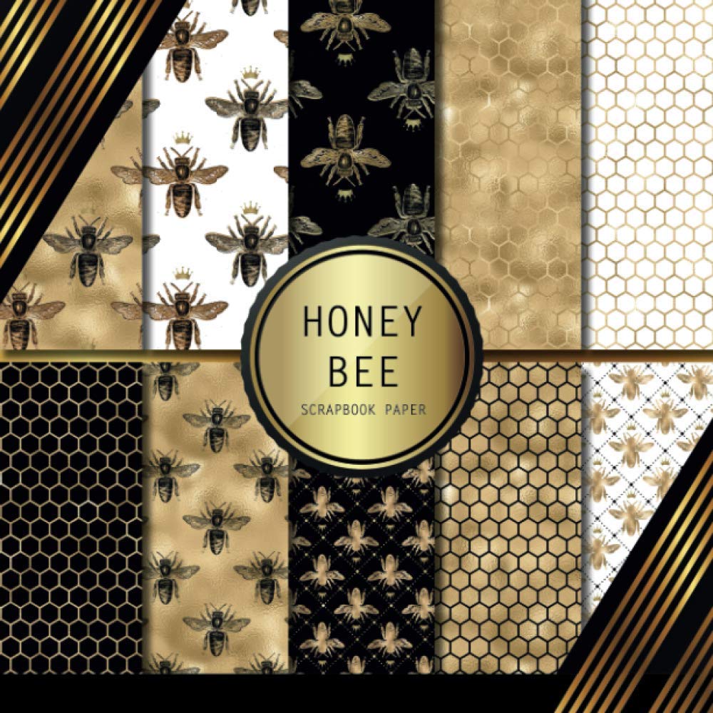 Scrapbook Paper: Honey Bee: Double Sided Craft Paper For Card Making, Origami & DIY Projects | Scrapbooking Paper Pad (Scrapbook Papers)