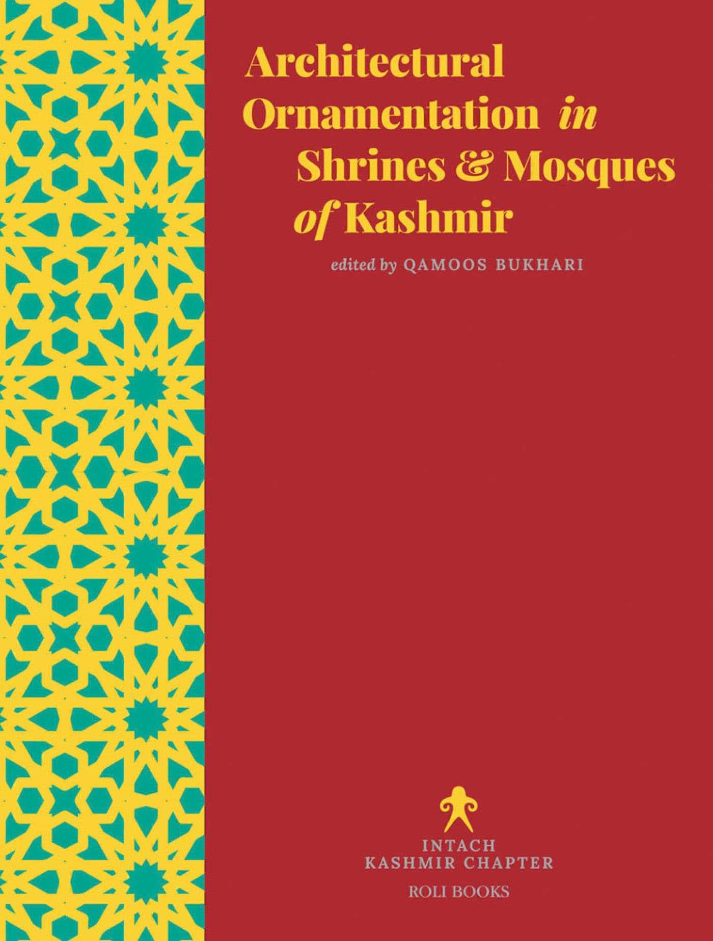 Architectural Ornamentation in Shrines & Mosques of Kashmir un beau livre d'art pour collectionneur