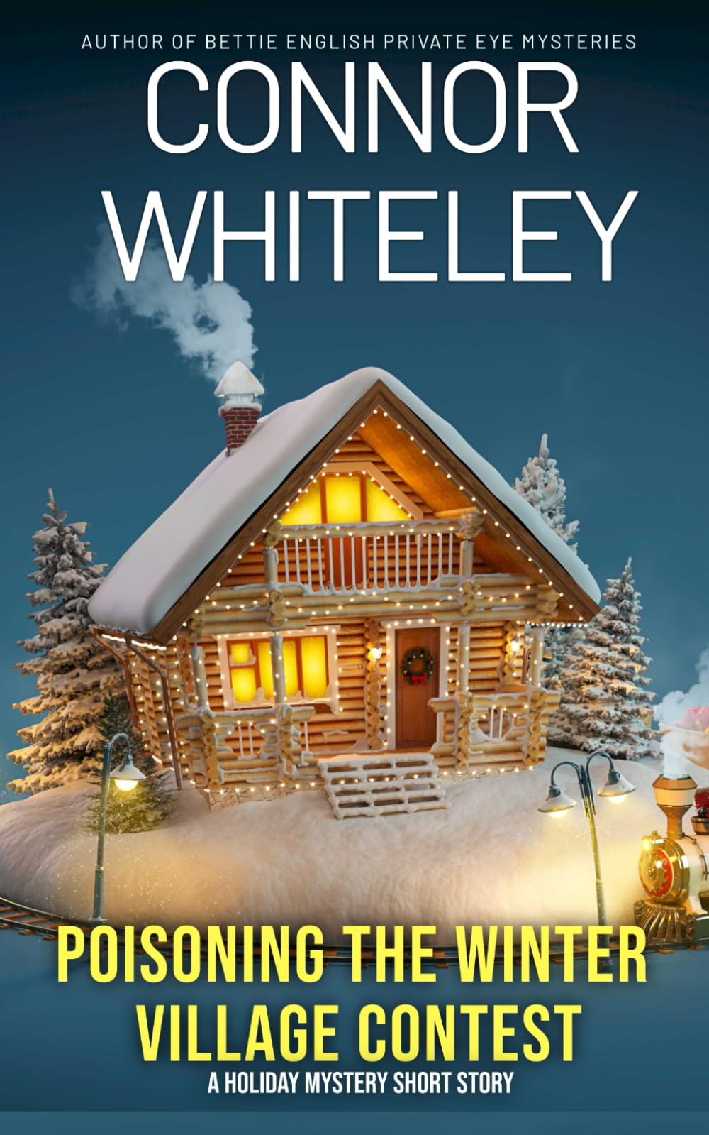 Poisoning The Winter Village Contest: A Holiday Mystery Crime Short Story