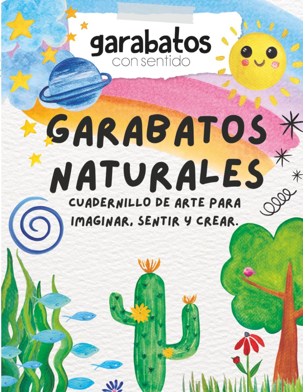 Garabatos Naturales: Arte, emociones y bienestar creativo. 250 paginas para explorar, sentir y crear. (Spanish Edition)      Paperback – October 22, 2025