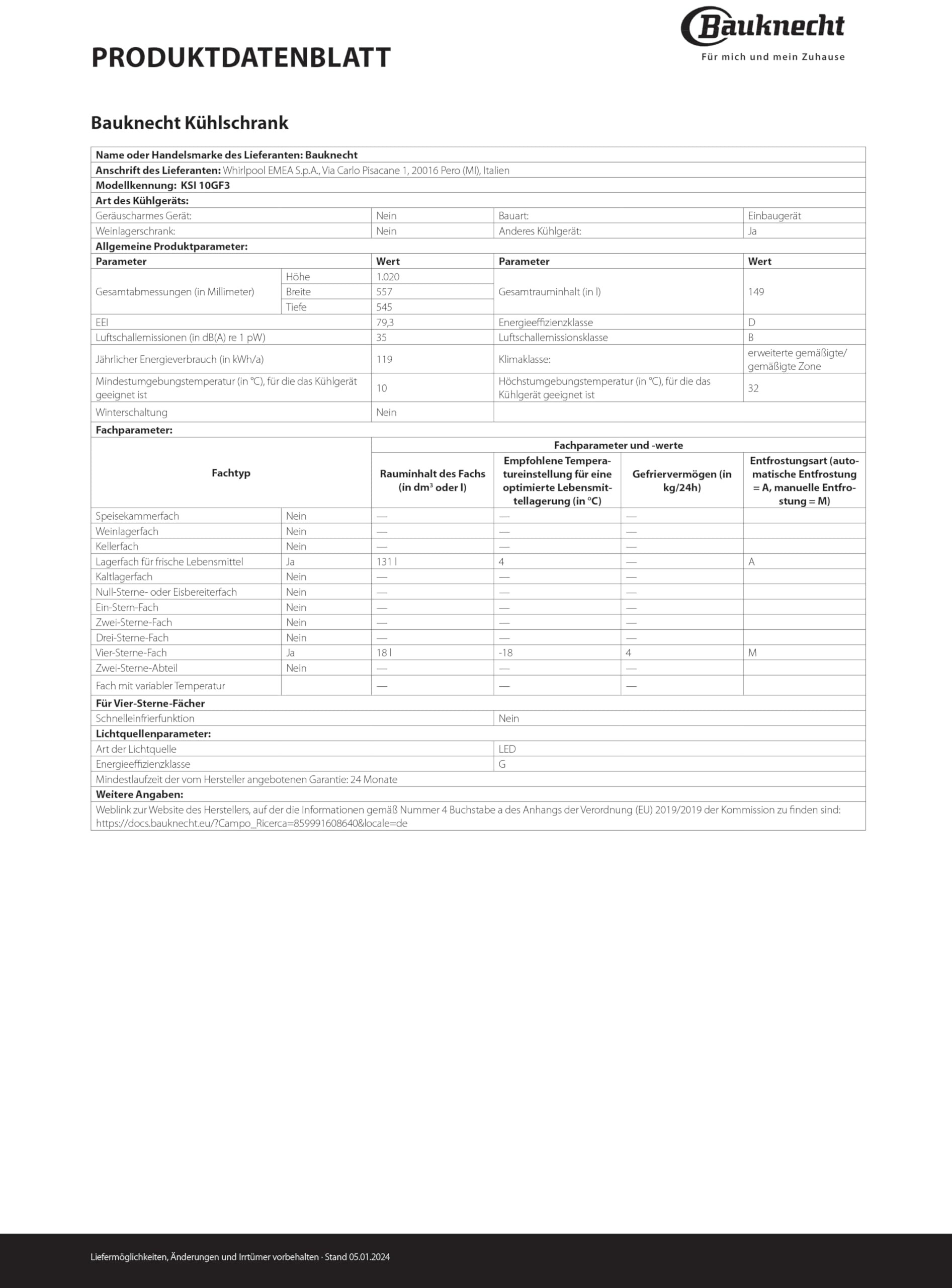 Bauknecht KSI 10GF3 Einbau-Kühlschrank mit Gefrierfach/Energieeffizienzklasse: D/Nische 102/ Elektronische Steuerung-LED Display/LED-Beleuchtung/Innenraumkonzept-Edelstahl-Elementen
