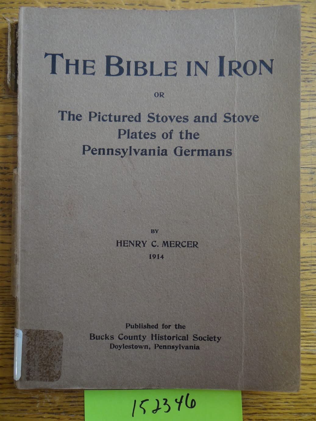 The Bible In Iron The Pictured Stoves and Stove Plates of the