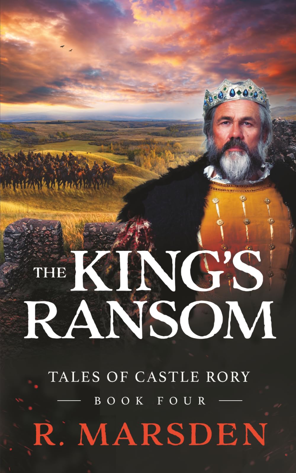 The King's Ransom: A Medieval Fantasy Adventure (Tales of Castle Rory)