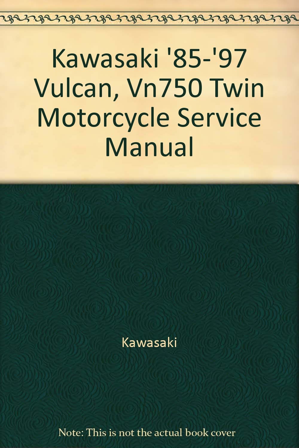 Kawasaki '85'97 Vulcan, Vn750 Twin Motorcycle Service Manual unknown