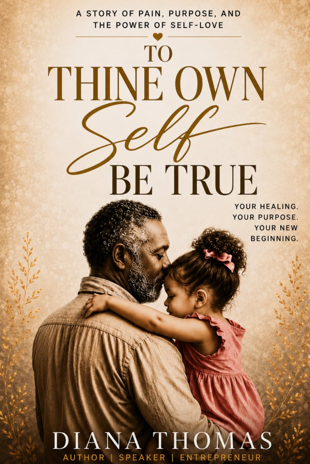 To Thine Own Self Be True